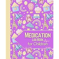A5 Medication Log Book for Children: Simple and Undated Medicine Administration Planner & Record Log Book for Daily Organization and Checklist in Healthcare