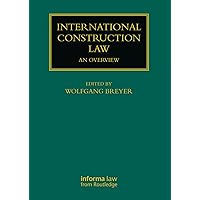 International Construction Law: An Overview (Construction Practice Series) International Construction Law: An Overview (Construction Practice Series) Kindle Hardcover