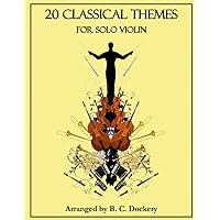 20 Classical Themes for Solo Violin