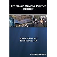 Hyperbaric Medicine Practice 4th Edition Hyperbaric Medicine Practice 4th Edition Hardcover Kindle