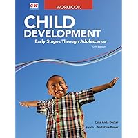 Child Development: Early Stages Through Adolescence Child Development: Early Stages Through Adolescence Paperback