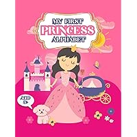 My First Princess Alphabet: Letter Tracing Alphabet With Beautiful Princess Images Coloring Book, Kids Activities 3+, Preschool, Kindergarten, Pink Present, Gift