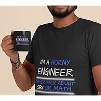 HORNY ENGINEER DONT TALK TO ME ABOUT MATHS OR SEX SET MUG AND T-SHIRT (MEDIUM)