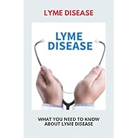 Lyme Disease: What You Need To Know About Lyme Disease: Vertigo And Lyme Disease
