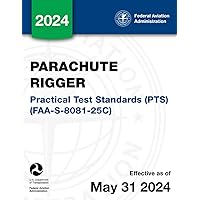 Parachute Rigger Practical Test Standards (PTS) (FAA-S-8081-25C)