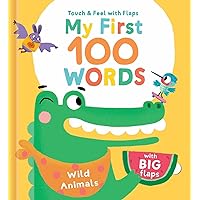 My First 100 Words Touch & Feel with Flaps - Wild Animals