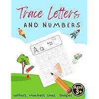 Trace Letters and Numbers: Learning to Write Alphabet, Numbers and Shapes, Handwriting Workbook for Preschoolers and Kindergartens, ABC Tracing