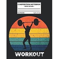 Workout Composition Notebook: Fitness Vintage Retro Sunset Silhouette College Wide Ruled Composition Journal - Great Gift Idea for Teachers, Students, and Gym Lovers