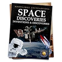 Inventions & Discoveries: Space Discoveries (Knowledge Encyclopedia For Children)