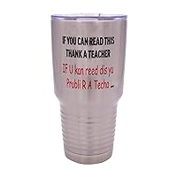 Rogue River Tactical Funny Teacher Large 30oz Stainless Steel Travel Tumbler Mug Cup w/Lid School If You Can Read This Teaching Educator Gift