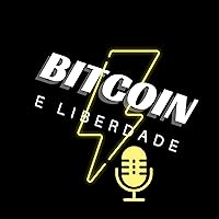 Bitcoin e Liberdade Talks