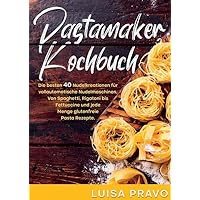 Pastamaker Kochbuch Pastamaker Kochbuch Hardcover Kindle Paperback