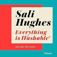 Everything Is Washable and Other Life Lessons Everything Is Washable and Other Life Lessons Audible Audiobook Hardcover Kindle
