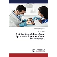 Disinfection of Root Canal System During Root Canal Re-Treatment