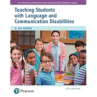 Teaching Students with Language and Communication Disabilities (The Pearson Communication Sciences and Disorders Series) Teaching Students with Language and Communication Disabilities (The Pearson Communication Sciences and Disorders Series) Paperback eTextbook
