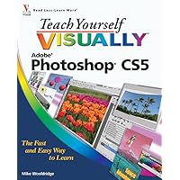 Teach Yourself VISUALLY Photoshop CS5 Teach Yourself VISUALLY Photoshop CS5 Paperback