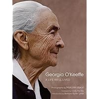 Georgia O'Keeffe: A Life Well Lived Georgia O'Keeffe: A Life Well Lived Hardcover