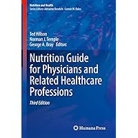Nutrition Guide for Physicians and Related Healthcare Professions (Nutrition and Health) Nutrition Guide for Physicians and Related Healthcare Professions (Nutrition and Health) Kindle Hardcover