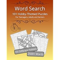 Word search: 101 Hobby-Themed Puzzles For Teenagers, Adults and Seniors