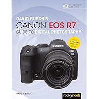 David Busch's Canon EOS R7 Guide to Digital Photography (The David Busch Camera Guide Series) David Busch's Canon EOS R7 Guide to Digital Photography (The David Busch Camera Guide Series) Paperback Kindle
