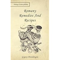 Romany Remedies and Recipes Romany Remedies and Recipes Paperback Kindle Hardcover