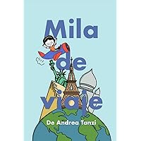Mila de Viaje (Spanish Edition) Mila de Viaje (Spanish Edition) Paperback Kindle