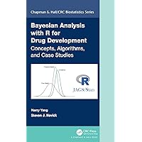 Bayesian Analysis with R for Drug Development: Concepts, Algorithms, and Case Studies (Chapman & Hall/CRC Biostatistics Series) Bayesian Analysis with R for Drug Development: Concepts, Algorithms, and Case Studies (Chapman & Hall/CRC Biostatistics Series) eTextbook Hardcover Paperback
