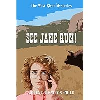 See Jane Run!: A West River Mystery (The West River Mysteries)