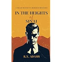 In the Heights of Sinai: A Hugh Bennett Murder Mystery