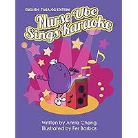 Nurse Ube Sings Karaoke (English-Tagalog Edition) Nurse Ube Sings Karaoke (English-Tagalog Edition) Paperback Hardcover