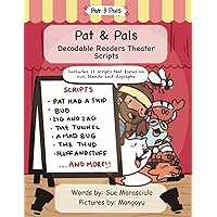 Pat & Pals Decodable Readers Theater Pat & Pals Decodable Readers Theater Paperback