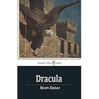 Dracula: The Original 1897 Edition (A Bram Stoker Classic Novel)
