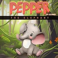 Pepper the Elephant Pepper the Elephant Paperback Kindle