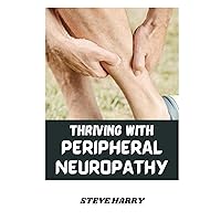 THRIVING WITH PERIPHERAL NEUROPATHY