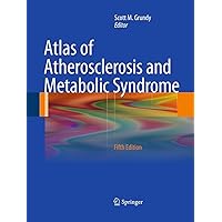 Atlas of Atherosclerosis and Metabolic Syndrome Atlas of Atherosclerosis and Metabolic Syndrome Paperback Kindle Hardcover