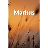 Markus: Het evangelie door Markus (Gods Boek) (Dutch Edition) Markus: Het evangelie door Markus (Gods Boek) (Dutch Edition) Kindle Paperback