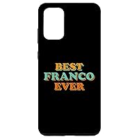 Galaxy S20+ Best Franco Ever Funny Name Humor Nickname Sarcastic Friends Case