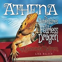 Athena: The Adventures of a Fearless Dragon Athena: The Adventures of a Fearless Dragon Paperback