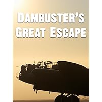 Dambusters' Great Escape