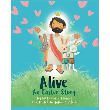 Alive: An Easter Story