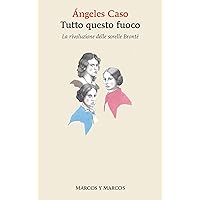 Tutto questo fuoco (Gli alianti) (Italian Edition) Tutto questo fuoco (Gli alianti) (Italian Edition) Kindle Paperback