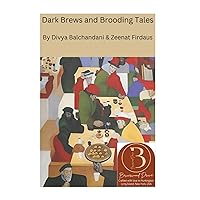 Dark Brews and Brooding Tales Dark Brews and Brooding Tales Kindle Paperback
