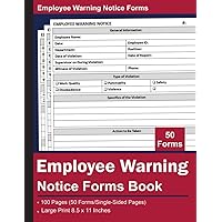 Employee Warning Notice Forms Book: Employee Disciplinary Action Report Form | Write Up Sheets for Employers | 100 Pages (50 Forms)