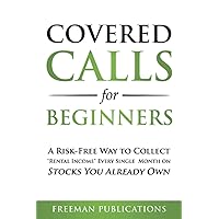 Covered Calls for Beginners: A Risk-Free Way to Collect 