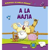 A la masia (Catalan Edition) A la masia (Catalan Edition) Hardcover Paperback Board book