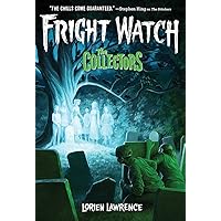 The Collectors (Fright Watch #2) The Collectors (Fright Watch #2) Paperback Kindle Audible Audiobook Hardcover
