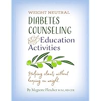 Diabetes Counseling & Education Activities: Helping clients without harping on weight Diabetes Counseling & Education Activities: Helping clients without harping on weight Paperback