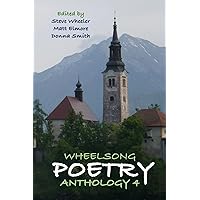 Wheelsong Poetry Anthology 4 Wheelsong Poetry Anthology 4 Paperback Kindle Hardcover