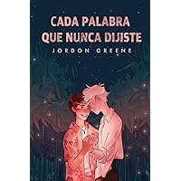 Cada palabra que nunca dijiste (Spanish Edition) Cada palabra que nunca dijiste (Spanish Edition) Kindle Hardcover Paperback