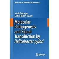 Molecular Pathogenesis and Signal Transduction by Helicobacter pylori (Current Topics in Microbiology and Immunology Book 400) Molecular Pathogenesis and Signal Transduction by Helicobacter pylori (Current Topics in Microbiology and Immunology Book 400) Kindle Hardcover Paperback